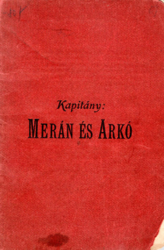Dr. Kapitny Klmn - Mern s Ark- Az osztrj csszrsg cm utiknyvbl 2 trkppel