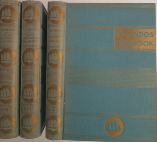 Wilhelm Munnecke/Richard Halliburton/Greenhorn - 3 db. a (Kalandos utaz�sok) sorozatb�l: Hagenbeck munk�ban + �jra felfedezem D�lamerik�t + H�rom vil�gr�sz csavarg�ja