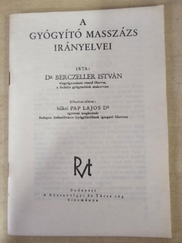 Berczeller István - A gyógyító masszázs irányelvei