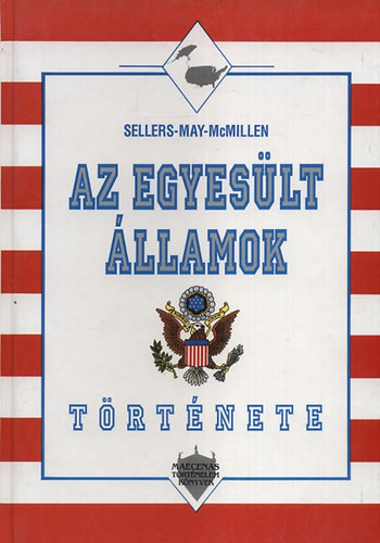 Sellers-May-Mcmillen - Az Egyeslt llamok trtnete