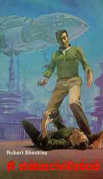 Robert Sheckley - A st�tusciviliz�ci�