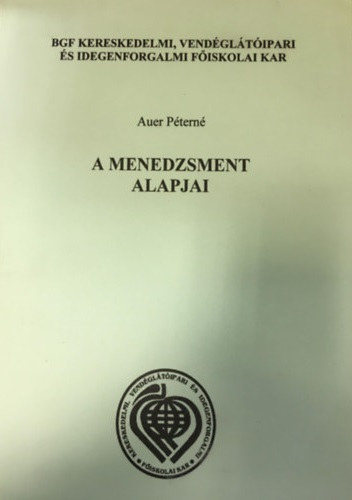 Auer Péterné - A menedzsment alapjai
