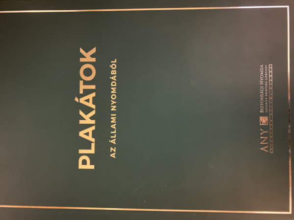 Vince Mátyás Bedő József (szerk.) - Plakátok az Állami Nyomdából