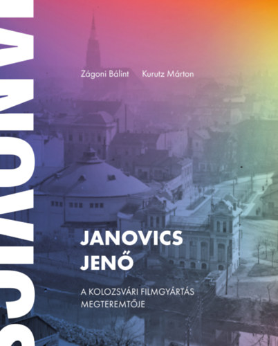Kurutz Márton Zágoni Bálint - Janovics Jenő