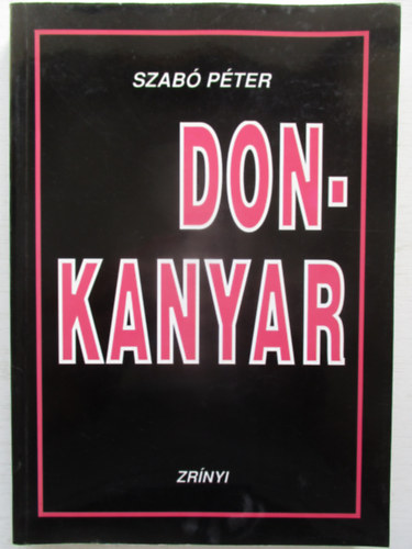 Dr. Szab� P�ter - Don-kanyar