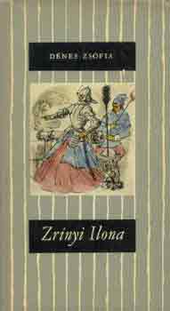 D�nes Zs�fia - Zr�nyi Ilona