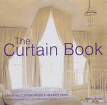 Caroline Clifton-Mogg; Melanie Paine - The Curtain Book