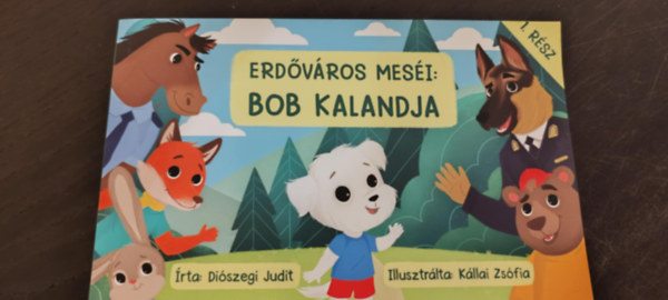 Di�szegi Judit - Erd�v�ros mes�i: Bob kalandjai 1. r�sz