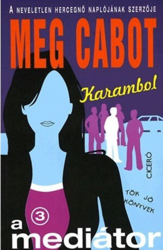Meg Cabot - A meditor 3.: Karambol