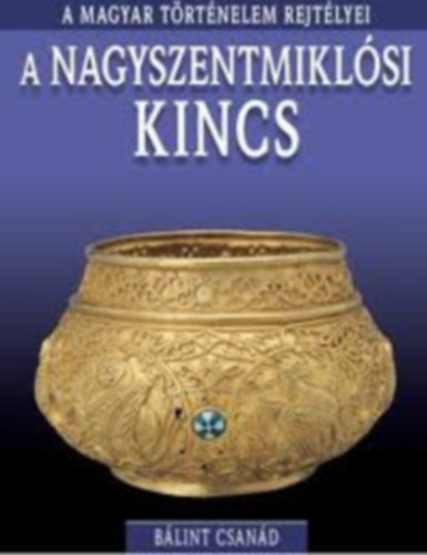 B�lint Csan�d - A nagyszentmikl�si kincs