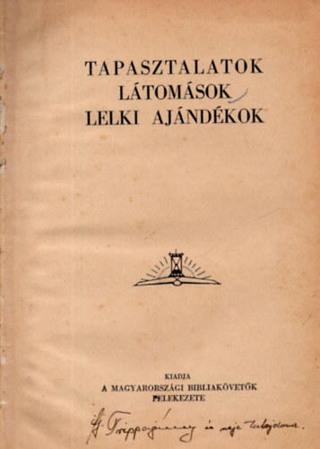 E. G. White - Tapasztalatok, látomások, lelki ajándékok