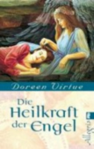 Doreen Virtue - Die heilkraft der engel