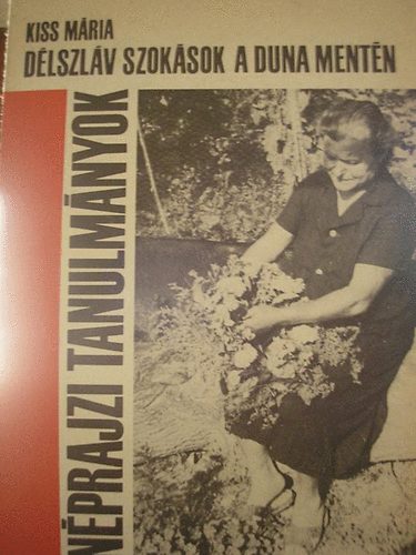 Kiss Mria - Dlszlv szoksok a Duna mentn