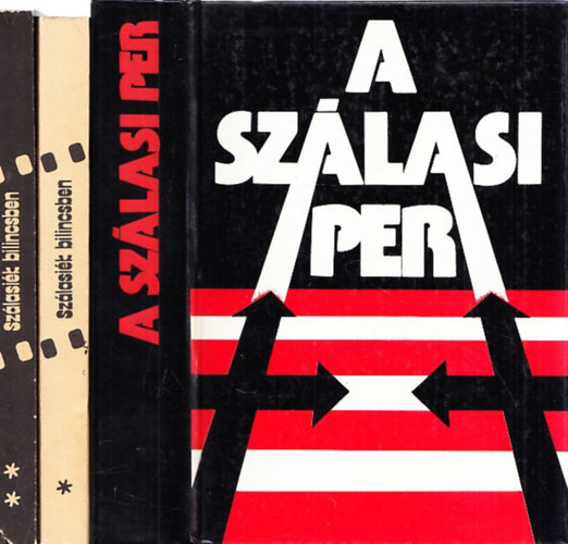 A Szálasi per + Szálasiék bilincsben I-II. (2 mű 3 kötetben)