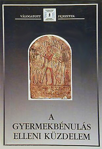 Kiss �kosn� Hargiatai Rezs� - A gyermekb�nul�s elleni k�zdelem