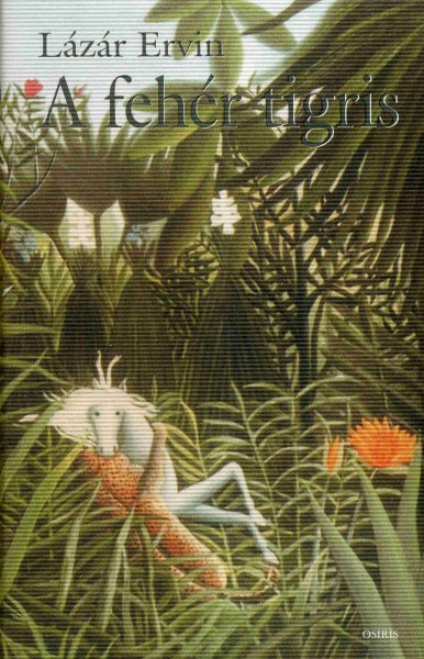 L�z�r Ervin - A feh�r tigris