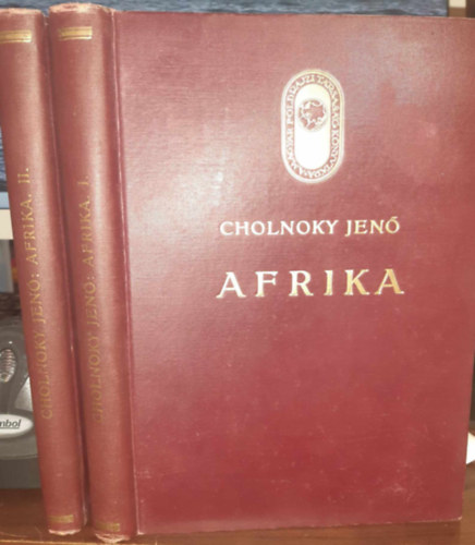 Cholnoky Jenő - Afrika I-II.