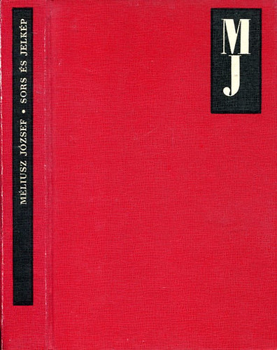 M�liusz J�zsef - Sors �s jelk�p avagy egy erd�lyi utaz�s reg�nye ezerkilencsz�z...