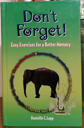 Danielle C. Lapp - Don't Forget: Easy Exercises For A Better Memory