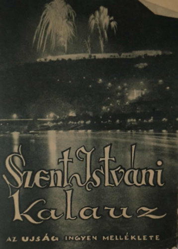 Ismeretlen Szerző - Szent Istváni Kalauz