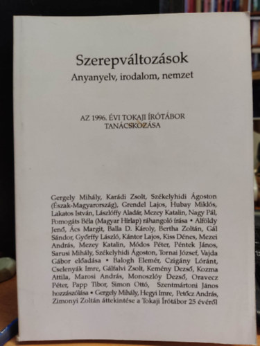 Serfz Simon  (szerk.) - Szerepvltozsok - anyanyelv, irodalom, nemzet - Az 1996. vi Tokaji rtbor tancskozsa