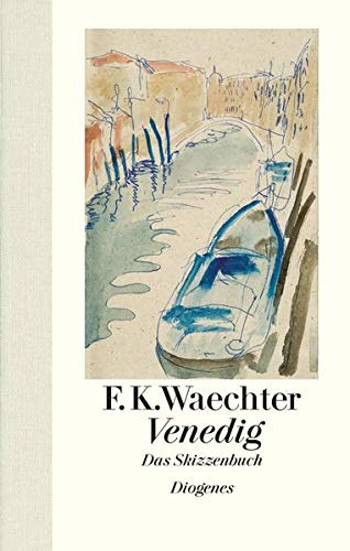 F. K. Waechter - Venedig - Das Skizzenbuchn (Velence - A v�zlatf�zet) N�MET NYELVEN