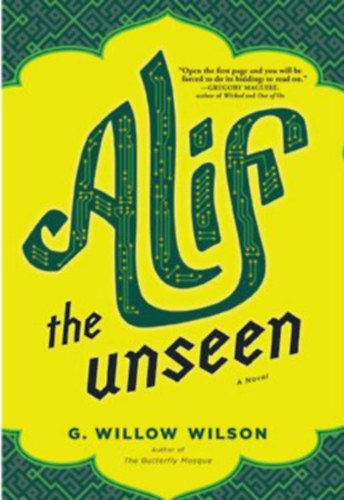 G. Willow Wilson - Alif the Unseen