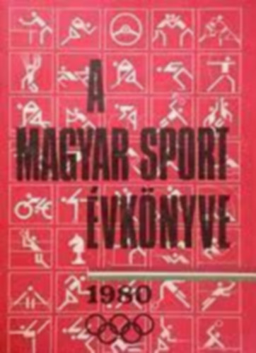 Sass Tibor  (szerk.) - A magyar sport vknyve 1980 - Olimpiai kiads