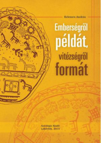 Kelemen Andr�s - Embers�gr�l p�ld�t, vit�zs�gr�l form�t