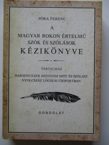 Pra Ferenc - A magyar rokon rtelm szk s szlsok kziknyve