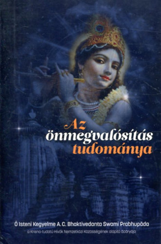 A.C. Bhaktivedanta Swani - Az nmegvalsts tudomnya