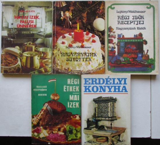 5 db hagyom�nyos n�pi szak�csk�nyv (Hazai �zek falusi �nnepek, Erd�lyi konyha, Nagyany�ink s�t�tt�k, R�gi id�k receptjei, R�gi �tkek mai �zek)