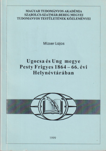 Ugocsa és Ung megye Pesty Frigyes 1864-66. évi Helynévtárában