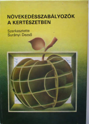 Sur�nyi Dezs� szerk. - N�veked�sszab�lyoz�k a kert�szetben