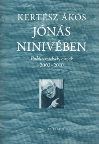 Kertész Ákos - Jónás Ninivében
