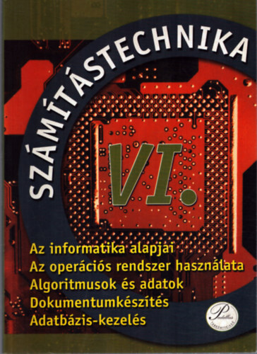 Feny�s Zolt�n; F.n� Kircsi A. - Sz�m�t�stechnika VI. - tank�nyv 10. oszt�lynak