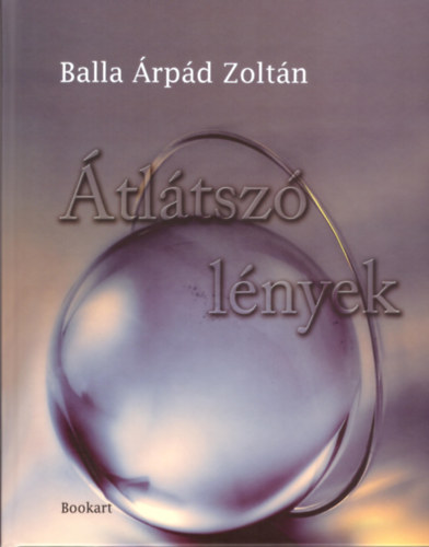 Balla �rp�d Zolt�n - �tl�tsz� l�nyek