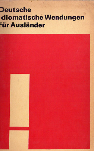 Herzog; Michel; Riedel - Deutsche idiomatische Wendungen f�r Auslaender