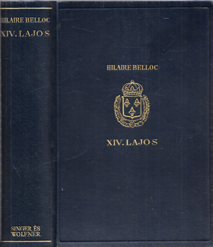 Hilaire Belloc - XIV. Lajos a dikttor-kirly