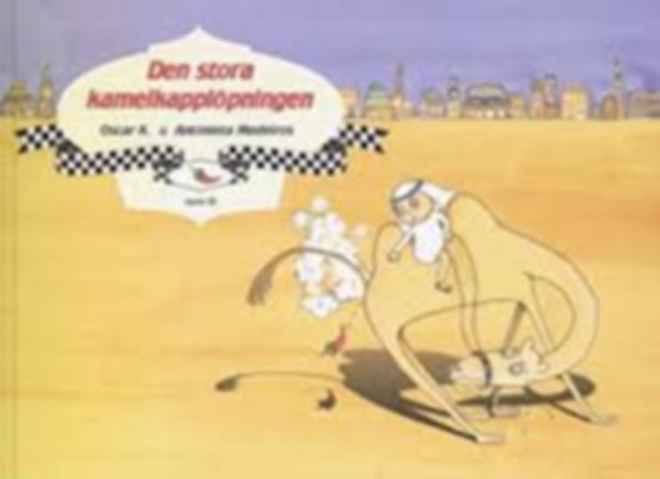 Antonieta Medeiros Oscar K. - Den stora kamelkappl�pningen (Forlaget Hjulet)