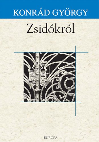 Konr�d Gy�rgy - Zsid�kr�l