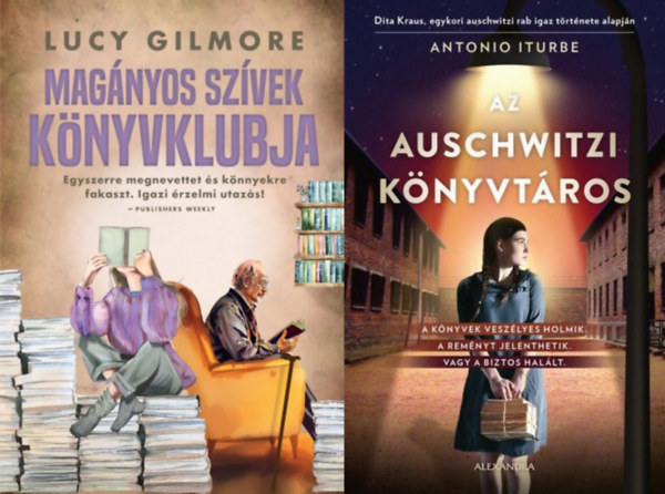 Antonio Iturbe Lucy Gilmore - 2 db mű a  könyvek varázslatos erejéről: Magányos szívek könyvklubja KÜLÖNLEGES, ÉLDEKORÁLT KIADÁS + Az auschwitzi könyvtáros