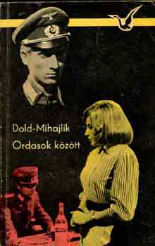 Dold-Mihajlik - Ordasok között