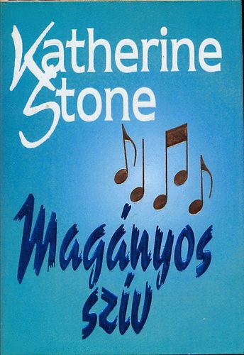 Katherine Stone - Mag�nyos sz�v