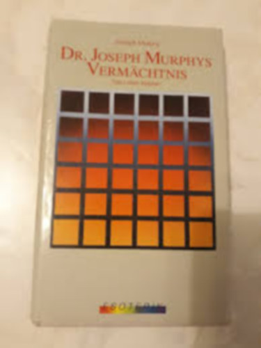 Dr. Joseph Murphy - Dr. Joseph Murphys Vermchtnis