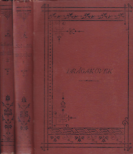 Schmidt Sndor - A drgakvek I-II. (1-2.)(XLI-XLII) (Termszettudomnyi knyvkiad-vllalat)