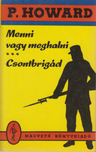 Rejt� Jen�  (P. Howard) - Menni vagy meghalni - Csontbrig�d