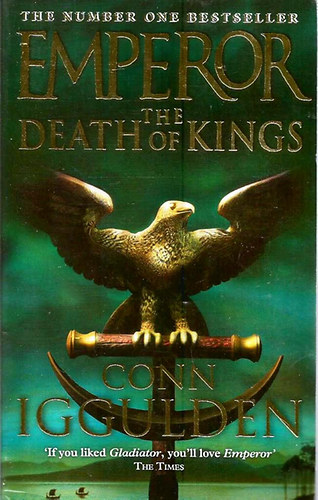Gonn Iggulden - Emperor: The Death of Kings
