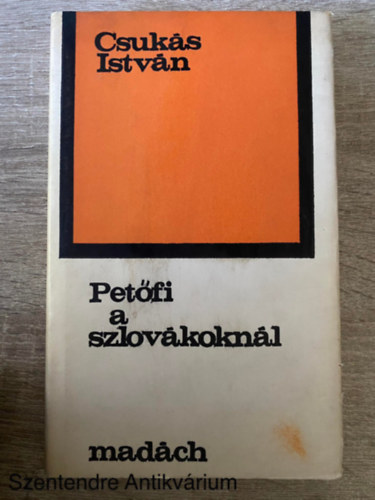 Csukás István - Petőfi a szlovákoknál (Saját képpel)