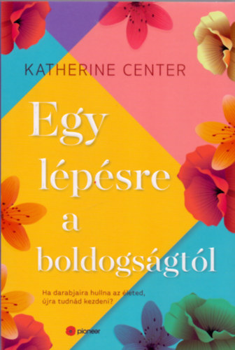 Katherine Center - Egy lpsre a boldogsgtl